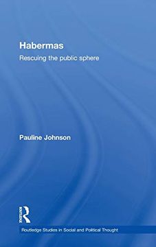 portada Habermas: Rescuing the Public Sphere (Routledge Studies in Social and Political Thought)