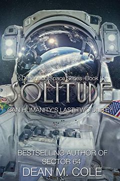 portada Solitude: A Post-Apocalyptic Thriller (Dimension Space Book One) 