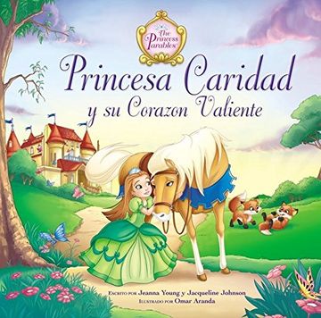 portada Princesa Caridad y su Corazon Valiente = Princess Charity's Courageous Heart (Parabolas de las Princesas)