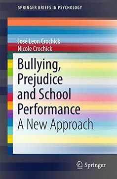 portada Bullying, Prejudice and School Performance: A new Approach (Springerbriefs in School Psychology) (in English)