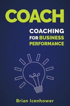 portada Coach: Coaching for Business Performance (en Inglés)