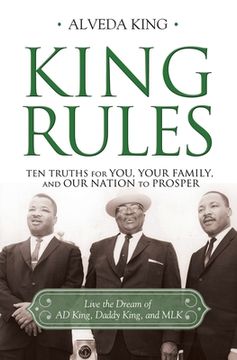 portada King Rules: Ten Truths for You, Your Family, and Our Nation to Prosper (in English)