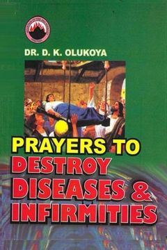 portada Prayers to Destroy Diseases and Infirmities: 0 (en Inglés)