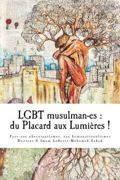 portada LGBT musulman-es: du Placard aux Lumieres: Face aux obscurantismes et aux homonationalismes.