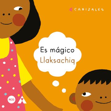 portada Es mágico/Llaksachiq (in Español / Quechua)