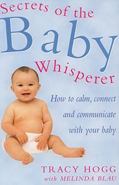 portada Secrets Of The Baby Whisperer: How to Calm, Connect and Communicate with your Baby