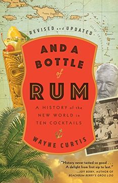 portada And a Bottle of Rum, Revised and Updated: A History of the new World in ten Cocktails (en Inglés)