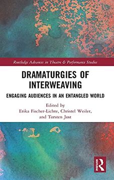 portada Dramaturgies of Interweaving (Routledge Advances in Theatre & Performance Studies) (en Inglés)