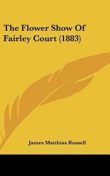 portada the flower show of fairley court (1883) (in English)