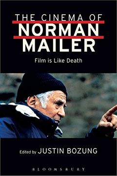 portada The Cinema of Norman Mailer: Film is Like Death (en Inglés)