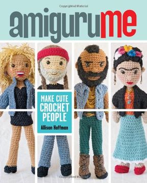 portada Amigurume: Make Cute Crochet People (en Inglés)