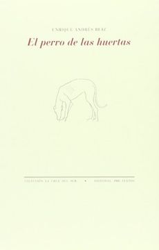 El Perro De Las Huertas