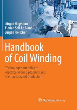 portada Handbook of Coil Winding: Technologies for Efficient Electrical Wound Products and Their Automated Production (en Inglés)