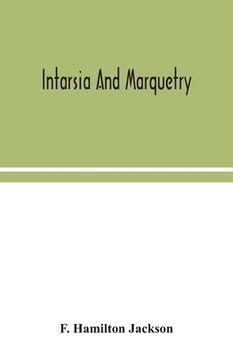 portada Intarsia and marquetry (en Inglés)