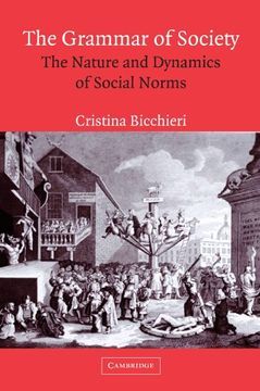 portada The Grammar of Society Paperback: The Nature and Dynamics of Social Norms 