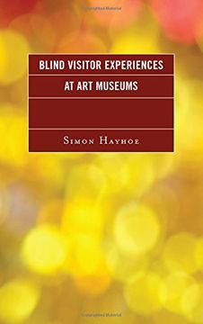 portada Blind Visitor Experiences at art Museums (en Inglés)