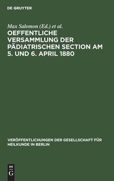 portada Oeffentliche Versammlung der pã Â¤Diatrischen Section am 5. Und 6. April 1880 (German Edition) [Hardcover ] (en Alemán)