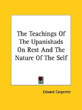 portada the teachings of the upanishads on rest and the nature of the self (en Inglés)