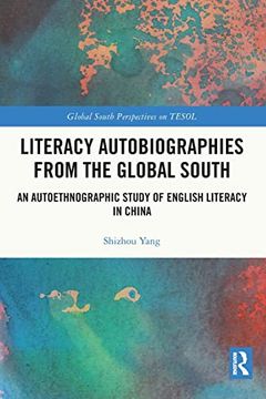 portada Literacy Autobiographies From the Global South (Global South Perspectives on Tesol) (en Inglés)