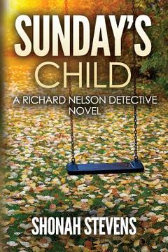 portada Sunday's Child: A Richard Nelson Detective Novel (en Inglés)