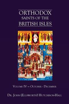 portada Orthodox Saints of the British Isles: Volume IV - October - December (en Inglés)