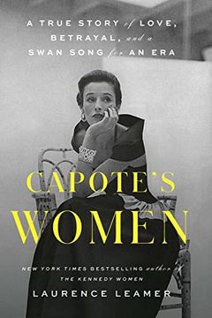 portada Capote's Women: A True Story of Love, Betrayal, and a Swan Song for an era 