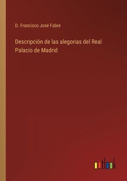 portada Descripción de las alegorias del Real Palacio de Madrid