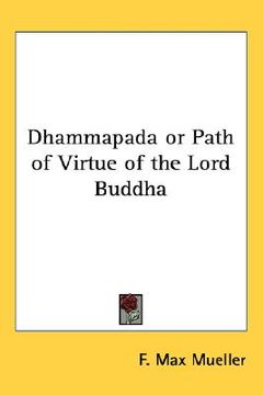 portada dhammapada or path of virtue of the lord buddha (en Inglés)
