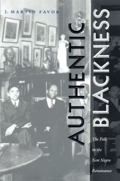 portada Authentic Blackness: The Folk in the new Negro Renaissance (New Americanists) (en Inglés)