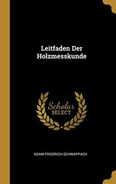 portada Leitfaden Der Holzmesskunde (en Alemán)