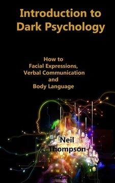 portada Introduction to Dark Psychology: How to Interpret Facial Expressions, Verbal Communication and Body Language
