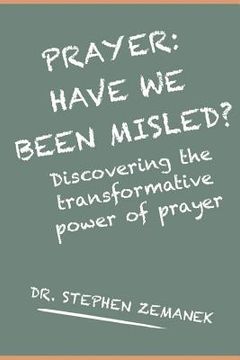 portada Prayer: Have we Been Misled? (in English)