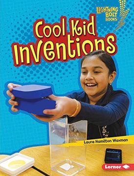 portada Cool kid Inventions (Lightning Bolt Books Kids in Charge! ) (en Inglés)