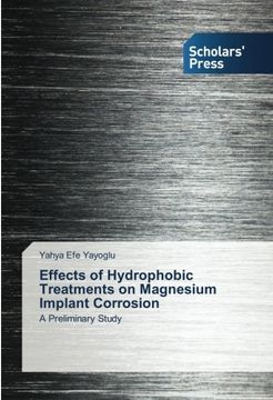 portada Effects of Hydrophobic Treatments on Magnesium Implant Corrosion: A Preliminary Study