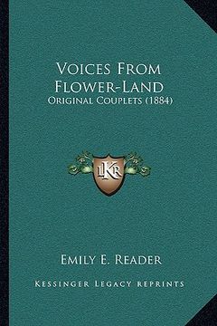 portada voices from flower-land: original couplets (1884) (en Inglés)