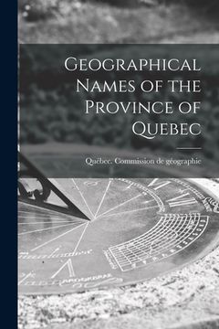 portada Geographical Names of the Province of Quebec