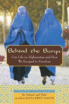 portada Behind the Burqa: Our Life in Afghanistan and how we Escaped to Freedom 