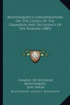 portada montesquieu's considerations on the causes of the grandeur and decadence of the romans (1889) (in English)