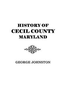 portada history of cecil county, maryland (en Inglés)