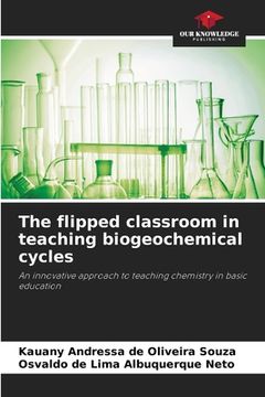 portada The flipped classroom in teaching biogeochemical cycles (en Inglés)