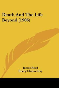 portada death and the life beyond (1906) (in English)