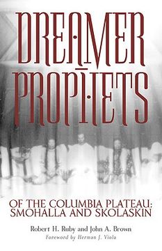 portada dreamer-prophets of the columbia plateau: smohalla and skolaskin (en Inglés)