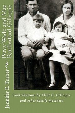 portada percy wade and mae rutherford gillespie (en Inglés)