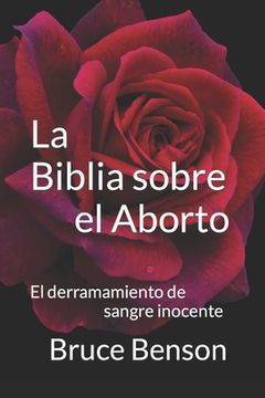 portada La Biblia sobre el Aborto: El derramamiento de sangre inocente