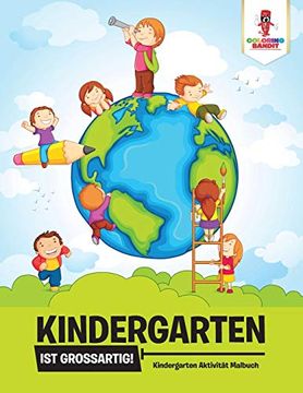 portada Kindergarten ist Großartig! Kindergarten Aktivität Malbuch (en Alemán)