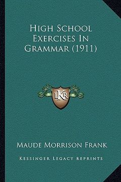 portada high school exercises in grammar (1911)