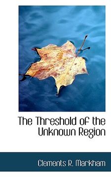 portada the threshold of the unknown region