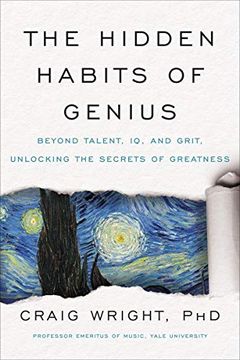 portada The Hidden Habits of Genius: Beyond Talent, iq, and Grit--Unlocking the Secrets of Greatness (en Inglés)