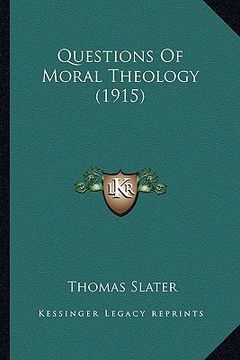 portada questions of moral theology (1915) (en Inglés)