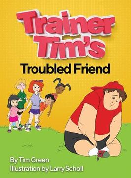 portada Trainer Tim's Troubled Friend (in English)